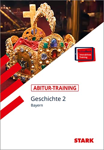 Stock image for Abitur-Training - Geschichte 2 Bayern + ActiveBook for sale by medimops