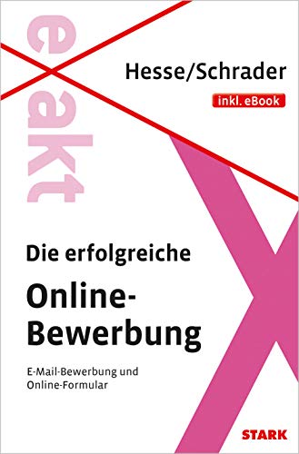 Beispielbild fr Hesse/Schrader: EXAKT - Die erfolgreiche Online-Bewerbung + eBook zum Verkauf von medimops