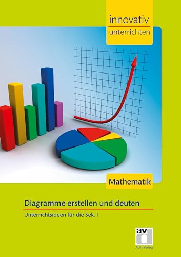 Stock image for Innovativ Unterrichten - Mathematik Sek. I - Diagramme for sale by Blackwell's