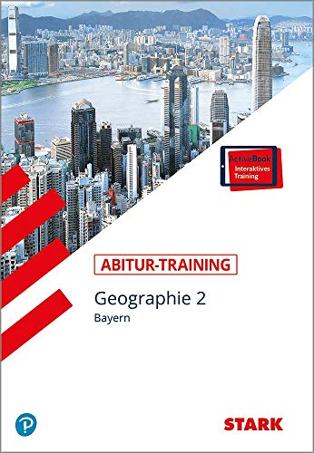 9783849016258: STARK Abitur-Training - Geographie 2 Bayern mit Active Book