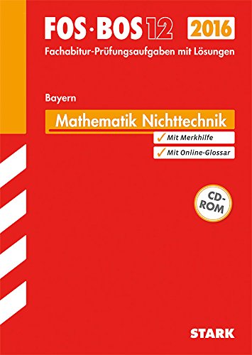 Beispielbild fr Abiturprfung FOS/BOS Bayern - Mathematik Nichttechnik 12. Klasse: Ausbildungsrichtung Nichttechnik - Bayern zum Verkauf von medimops