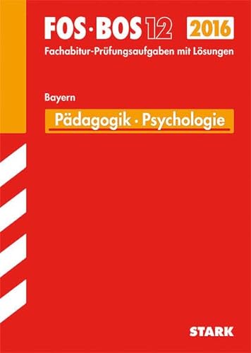 Imagen de archivo de Abiturprfung FOS/BOS Bayern - Pdagogik/Psychologie 12. Klasse a la venta por medimops