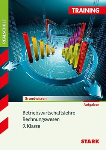 Training Realschule - Betriebswirtschaftslehre/Rechnungswesen 9. Klasse - Nerl, Josef