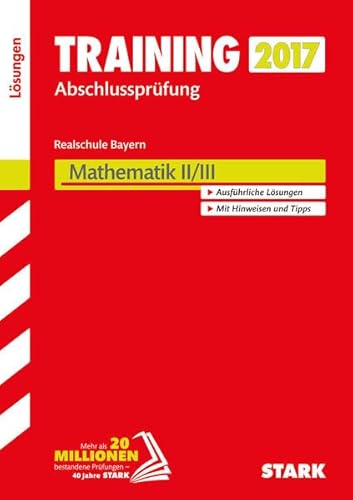 Beispielbild fr Training Abschlussprfung Realschule Bayern - Mathematik II/III Lsungen zum Verkauf von medimops