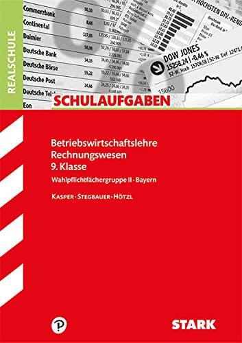 Stock image for Schulaufgaben Realschule Bayern - Betriebswirtschaftslehre/Rechnungswesen 9. Klasse for sale by medimops
