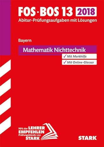 9783849029340: Abiturpr. FOS/BOS BY 2018 Mathe Nichttechnik 13. Kl.