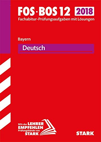 9783849029371: Abiturprfung FOS/BOS Bayern 2018 - Deutsch 12. Klasse