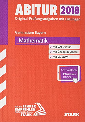 Beispielbild fr Abiturprfung Bayern 2018 - Mathematik inkl. Online-Prfungstraining zum Verkauf von medimops