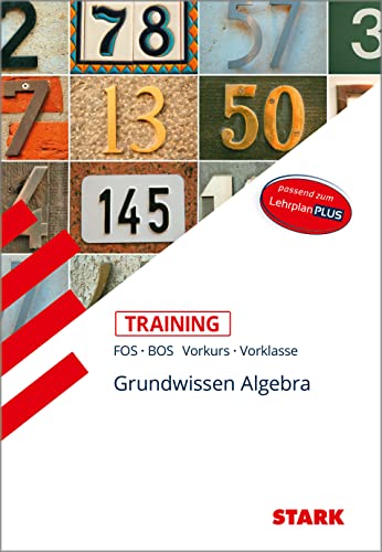 9783849031756: STARK Training FOS/BOS - Mathematik Grundwissen Algebra (Vorkurs/Vorklasse)
