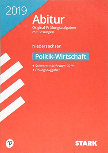 Abiturprüfung Niedersachsen - Politik-Wirtschaft gA/eA - Unknown Author