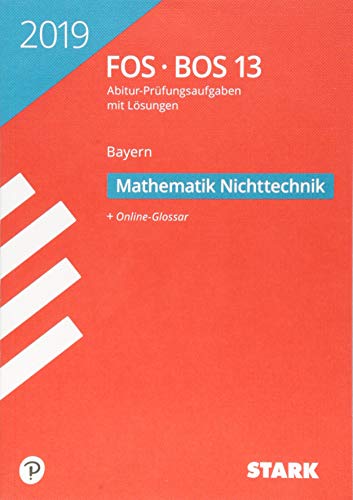 9783849036485: Abiturprfung FOS/BOS Bayern 2019 - Mathematik Nichttechnik 13. Klasse
