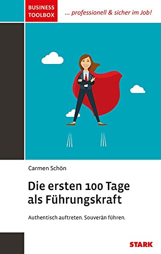 Beispielbild fr STARK Business Toolbox - Die ersten 100 Tage als Fhrungskraft -Language: german zum Verkauf von GreatBookPrices