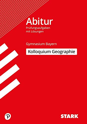 Imagen de archivo de STARK Kolloquiumsprfung Bayern - Geographie a la venta por Revaluation Books