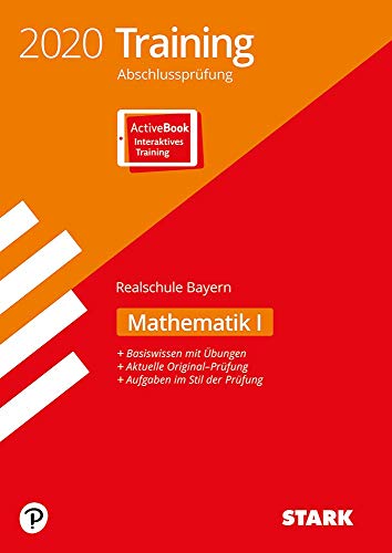 Beispielbild fr STARK Training Abschlussprfung Realschule 2020 - Mathematik I - Bayern: Ausgabe mit ActiveBook zum Verkauf von medimops