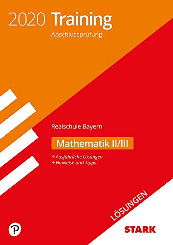 Beispielbild fr STARK Lsungen zu Training Abschlussprfung Realschule 2020 - Mathematik II/III - Bayern zum Verkauf von medimops