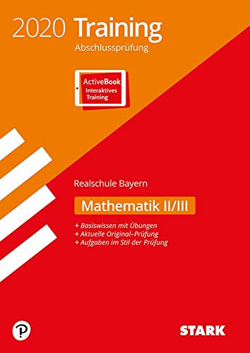 Beispielbild fr STARK Training Abschlussprfung Realschule 2020 - Mathematik II/III - Bayern: Ausgabe mit ActiveBook zum Verkauf von medimops