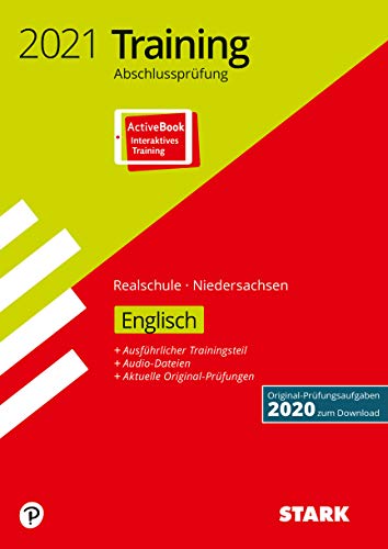 Beispielbild fr STARK Training Abschlussprfung Realschule 2021 - Englisch - Niedersachsen: Ausgabe mit ActiveBook zum Verkauf von medimops