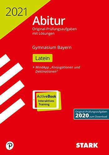 Beispielbild fr STARK Abiturprfung Bayern 2021 - Latein: Mit Online-Zugang. Original-Prfungsaufgaben 2020 zum Download (STARK-Verlag - Abitur-Prfungen) zum Verkauf von Buchmarie