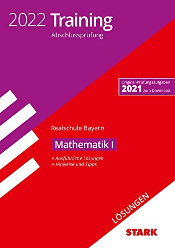 Beispielbild fr STARK Lsungen zu Training Abschlussprfung Realschule 2022 - Mathematik I - Bayern (STARK-Verlag - Abschlussprfungen) zum Verkauf von medimops