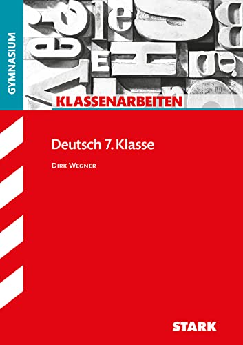 Stock image for STARK Klassenarbeiten Gymnasium - Deutsch 7. Klasse for sale by GreatBookPrices