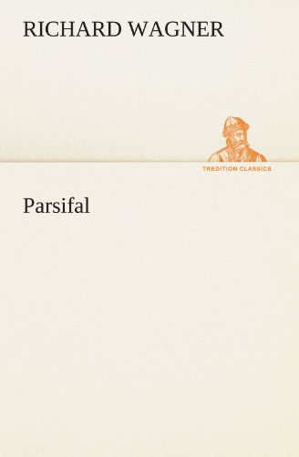 Parsifal (German Edition) (9783849100315) by Richard Wagner