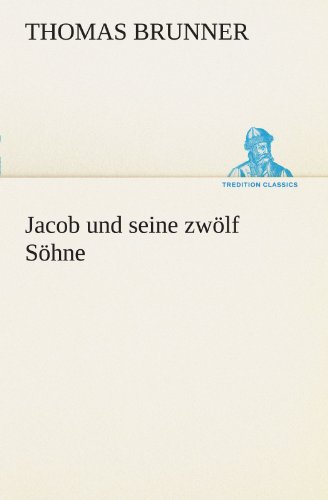 9783849101022: Jacob und seine zwlf Shne (TREDITION CLASSICS)