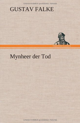 9783849108137: Mynheer der Tod