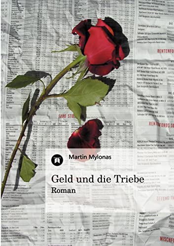Stock image for Geld und die Triebe:Roman for sale by Ria Christie Collections
