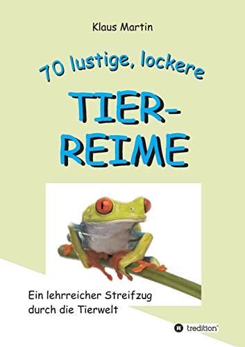 9783849118044: 70 Lustige, Lockere Tierreime (German Edition)