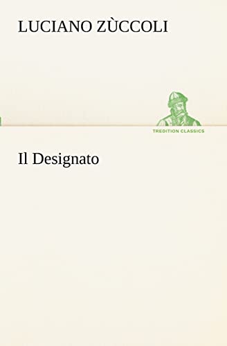 9783849122171: Il Designato