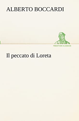 Stock image for Il peccato di Loreta (Italian Edition) for sale by Lucky's Textbooks