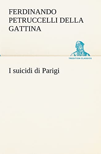 Beispielbild fr I suicidi di Parigi (Italian Edition) zum Verkauf von Lucky's Textbooks