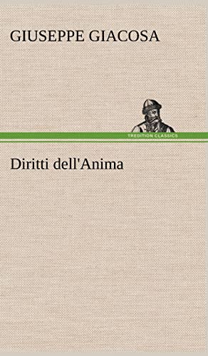 Diritti dell'Anima (German Edition) (9783849123147) by Giacosa, Giuseppe