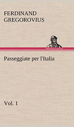 9783849123963: Passeggiate per l'Italia, vol. 1