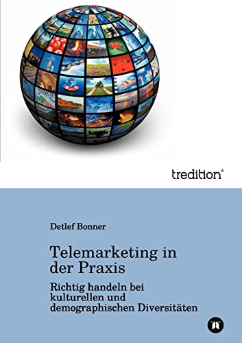 9783849124915: Telemarketing in der Praxis: Richtig handeln bei kulturellen und demografischen Diversitten