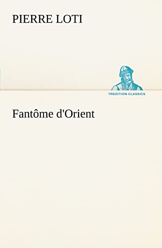 Beispielbild fr Fantme d'Orient (French Edition) zum Verkauf von Lucky's Textbooks