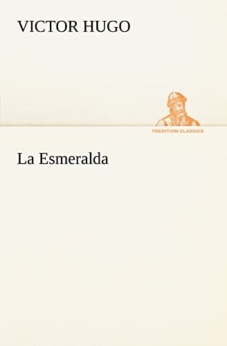 9783849126377: La Esmeralda