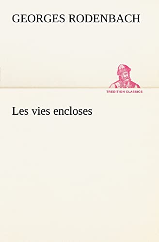 9783849126384: Les vies encloses (TREDITION CLASSICS)