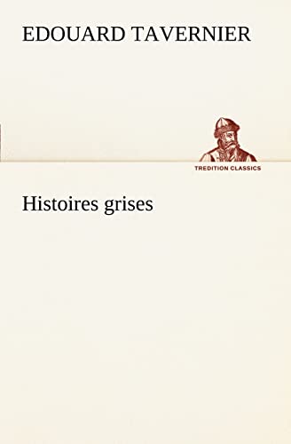 9783849126773: Histoires grises (TREDITION CLASSICS)