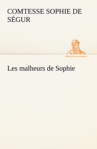 Imagen de archivo de Les malheurs de Sophie a la venta por Ria Christie Collections