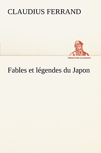 9783849127121: Fables et lgendes du Japon (TREDITION CLASSICS)