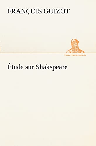 Stock image for tude sur Shakspeare (French Edition) for sale by Lucky's Textbooks