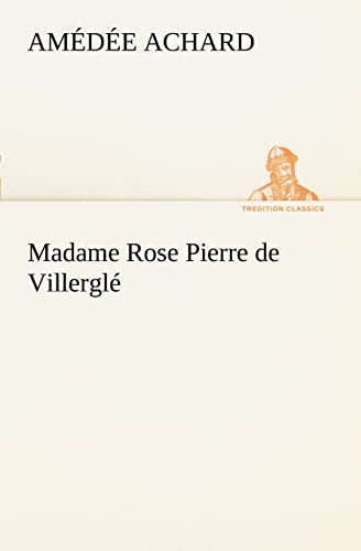 Beispielbild fr Madame Rose; Pierre de Villergl zum Verkauf von Chiron Media