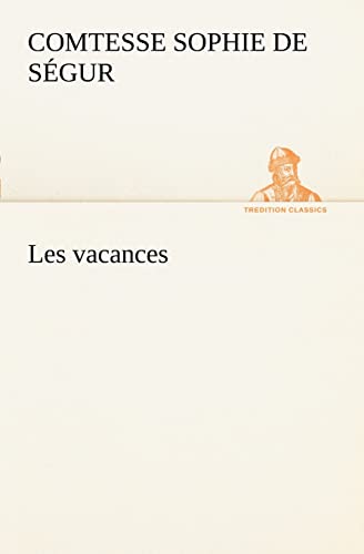 9783849127497: Les vacances (TREDITION CLASSICS)