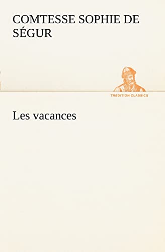 Imagen de archivo de Les vacances (French Edition) a la venta por Lucky's Textbooks