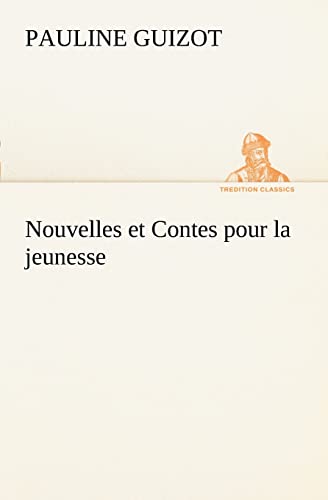 Stock image for Nouvelles et Contes pour la jeunesse (French Edition) for sale by Lucky's Textbooks