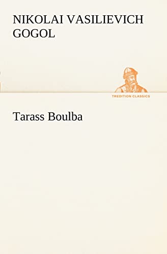 Tarass Boulba (TREDITION CLASSICS) - Nikolai Vasilievich Gogol