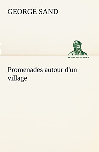 Imagen de archivo de Promenades autour d'un village (French Edition) a la venta por Lucky's Textbooks