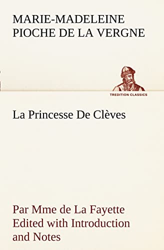 9783849128029: La Princesse De Clves: La princesse de cleves (TREDITION CLASSICS)