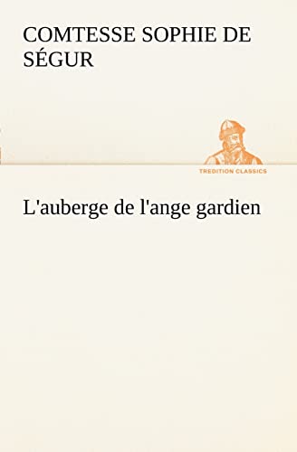 Stock image for L'auberge de l'ange gardien for sale by Ria Christie Collections